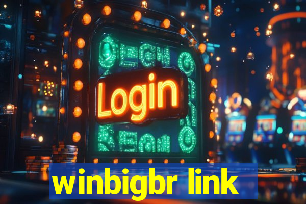 winbigbr link